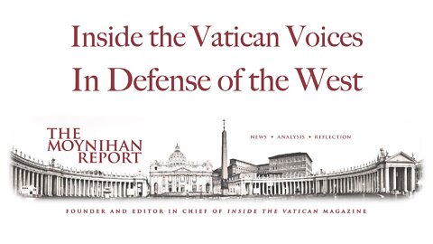 Inside the Vatican Voices: In Defense of the West, ITV Writer's Chat W/ Dr. Robert Royal
