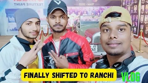 Ab aayega mazza☺️😍! Finally ranchi shift ho gye Or college v shuru ho gya #vlog#myfirstvlog#ranchi