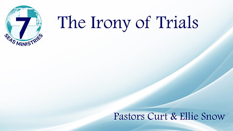 The Irony of Trials