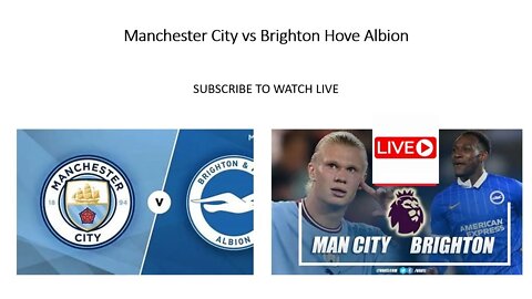 🔴Manchester City Vs Brighton Hove Albion || Match day live