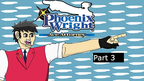 Ace Attorney Phoenix Wright Trilogy Part 3 l The Prosecutor Stands Trial