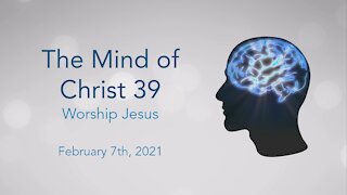 The Mind of Christ Part 39