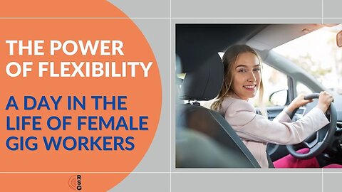 The Power of Flexibility: A Day in the Life of Female Gig Workers