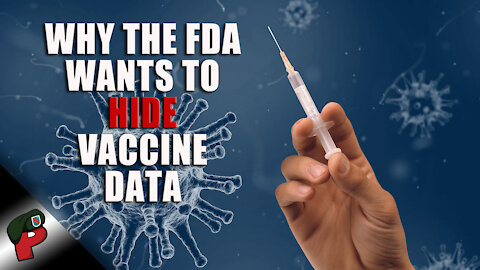 Why the FDA Wants to Hide Vaccine Data | Grunt Speak Shorts