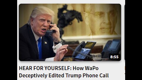 HEAR FOR YOURSELF:- How WaPo Deceptively Edited Trump Phone Call