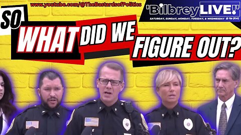 "So What Did We Figure Out?" | Bilbrey LIVE!