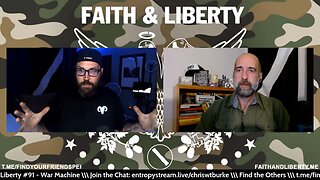 Faith & Liberty #91 - War Machine