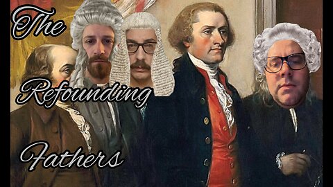 The Refounding Fathers 1