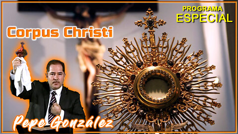 Corpus Christi - Pepe González