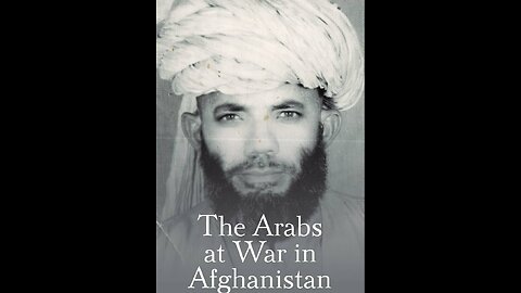 The Arabs At War In Afghanistan: A Low Profile Start