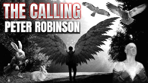 The Calling | Peter Robinson