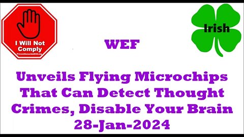 WEF Unveils Flying Microchips That Can Detect Crimes, Disable Your Brain 28-Jan-2024