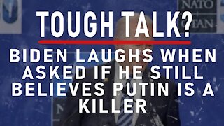 Tough talk? Biden LAUGHS when asked if he still believes Putin is a killer