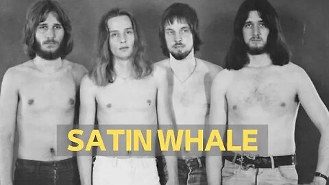 SATIN WHALE AND GERMAN PROGRESSIVE ROCK