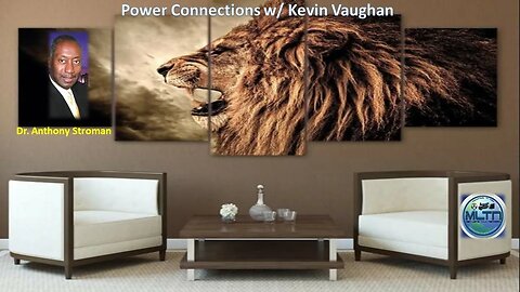 Dr. Anthony Stroman on Power Connections w/ Dr. Kevin Vaughan- Let's Talk