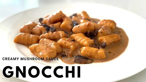 Homemade Gnocchi with Creamy Mushroom Sauce