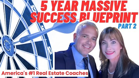 5 Year Massive Success Blueprint (Part 2)