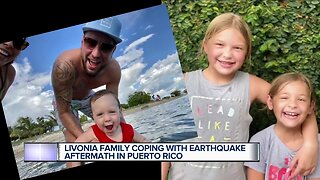 Livonia family coping with earthquake aftermath in Puerto Rico