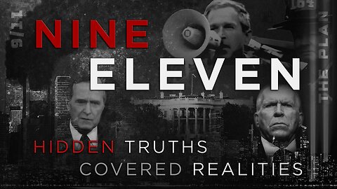 NINE ELEVEN | Hidden Truths, Covered Realities