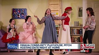 Omaha Community Playhouse, Pitch team up for date night at home