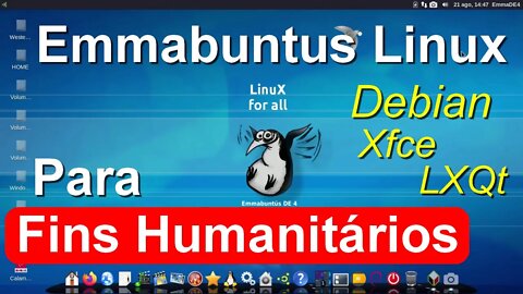 Emmabuntüs Linux Debian Stable. Distro voltada para fins humanitários. Versões 32 e 64 bit
