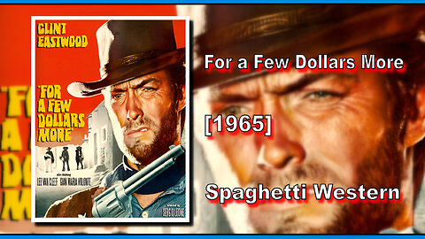 For a Few Dollars More (1965) | SPAGHETTI WESTERN | FULL MOVIE