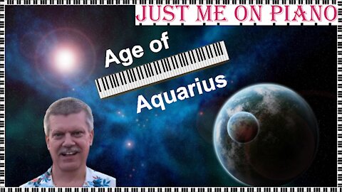Carefree pop song - Aquarius (the Fifth Dimension) cover version on piano and vocal
