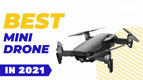 Best Mini Drone in 2021