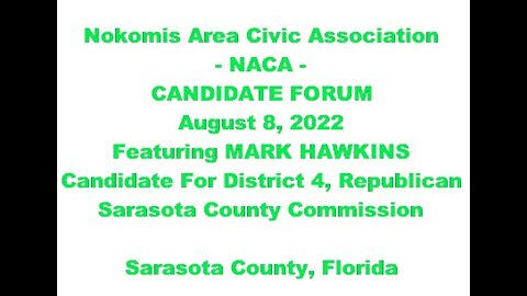 Mark Hawkins NACA Candidate Forum; Nokomis Area Civic Assoc., Sarasota County, FL