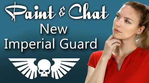 Paint & Chat: New Imperial Guard Leaks!