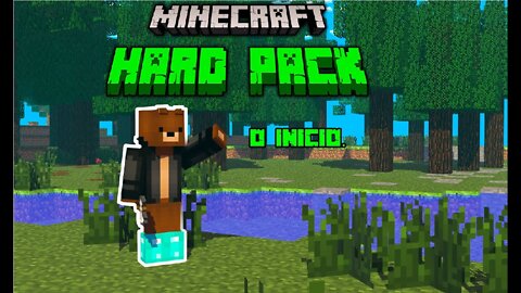 O INICIO DE TUDO!! Minecraft Hardpack