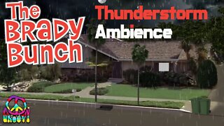 Thunderstorm at The Brady Bunch Ambience