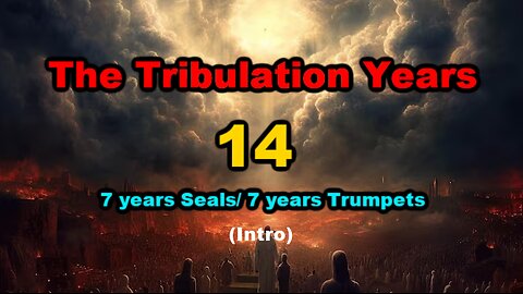 The Tribulation Years Revealed - Intro
