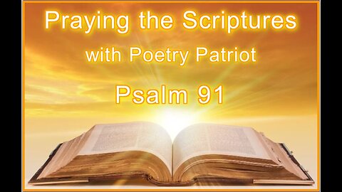 Praying the Scriptures - Psalm 91