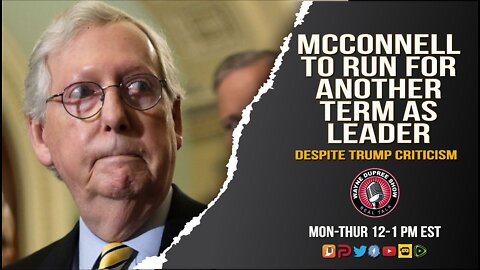 McConnell To Run For Another Term As Leader Despite Trump Criticism