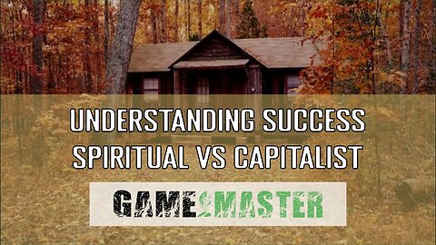 Understanding Success - Spiritual vs Capitalist