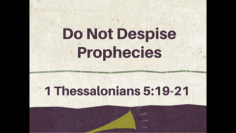 Prophetic Word Don't Despise Prophecy
