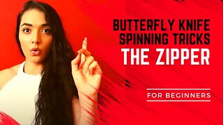 BUTTERFLY KNIFE SPINNING TRICKS FOR BEGINNERS | 4 THE ZIPPER | BAILSONG