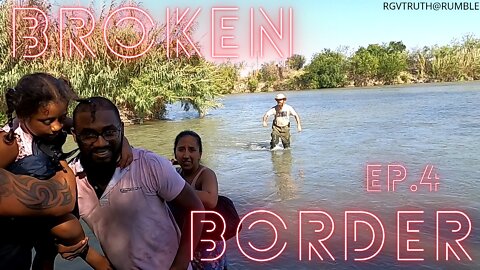 BROKEN BORDER EP. 4