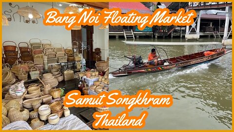 Bang Noi Floating Market - Samut Songkhram Thailand 2022