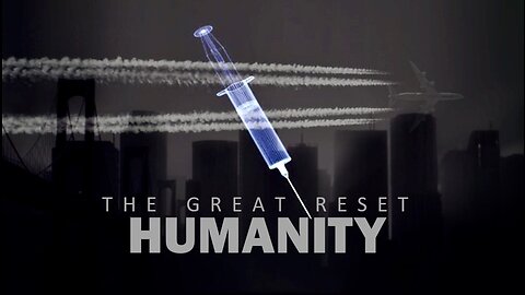 Episode 85 Sept 30 2023 The Great Reset of Humanity