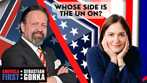 Whose side is the UN on? Caroline Glick with Sebastian Gorka on AMERICA First