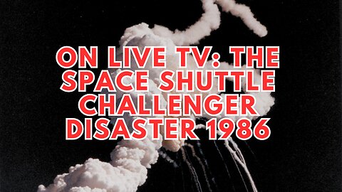 On Live TV: The Space Shuttle Challenger Disaster 1986 | Documentary