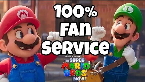Super Mario Bros Movie is 100% FAN SERVICE