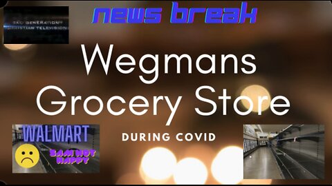 Breaking News Wegmans Grocery Store During Walmart COVID Food and Water 💦 Shortages #walmart #news