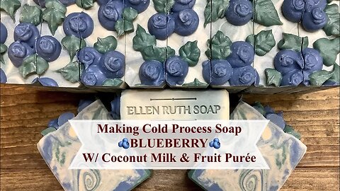 Making 🫐BLUEBERRY🫐 Cold Process Soap with Coconut Milk & Fruit Puree | Ellen Ruth Soap