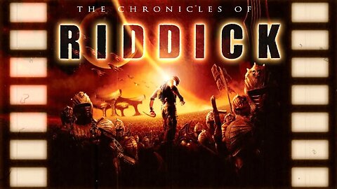 Truth in Movies! - The Chronicles of Riddick