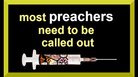 most preachers need to be called out