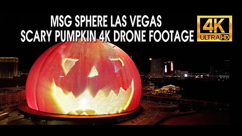 MSG Sphere Las Vegas Scary Pumpkin 4k Drone Footage