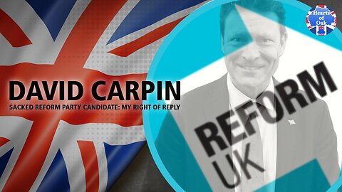 David Carpin - Sacked Reform Party Candidate: My Right of Reply
